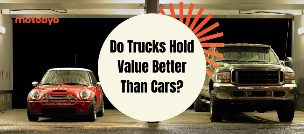 Do Trucks Hold Value Better Than Cars