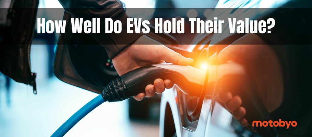 How Well Do EVs Hold Their Value